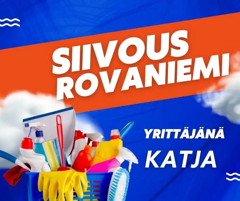 Siivous Rovaniemi yrittäjänä Katja. Tilaa kotisiivous Rovaniemi netistä.