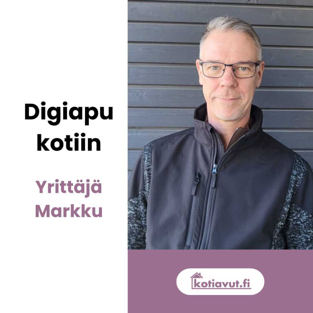 Yrittäjä Markku tarjoaa digiapua kotiin pääkaupunkiseudulla turvallisesti ja luotettavasti.